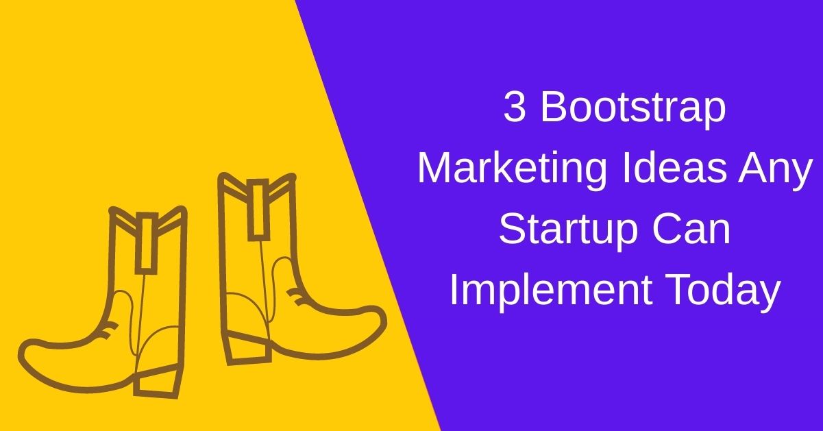 Bootstrap zero-dollar marketing strategies